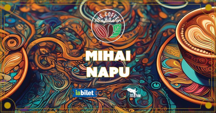 The Coffee Shop Music - Concert Mihai Napu