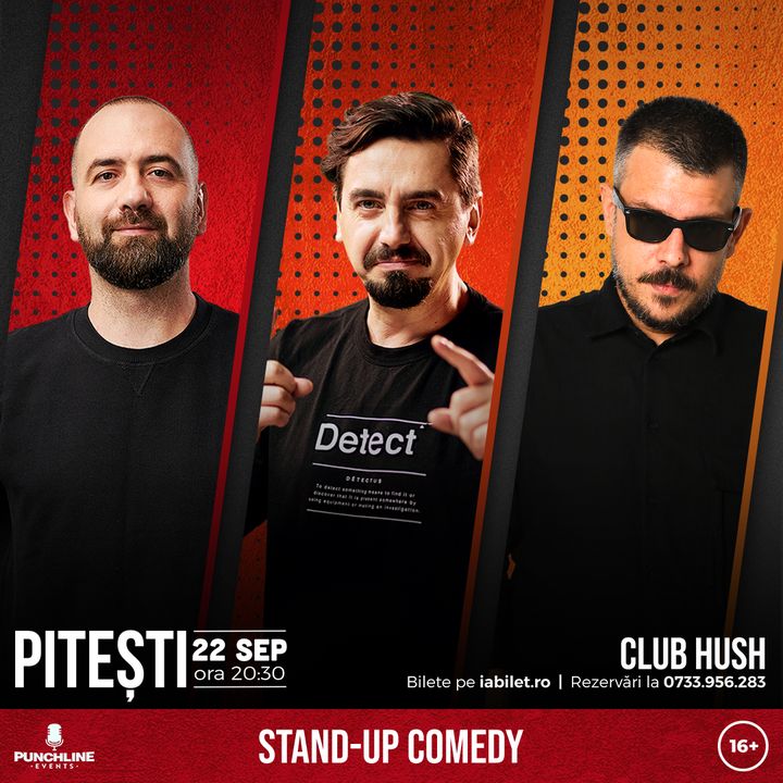 Pitesti: Stand Up Comedy cu Vio, Natanticu & Dan Frinculescu @ Club Hush