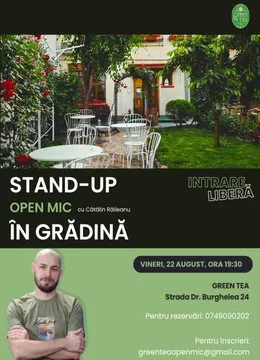 Stand-up Comedy Open Mic la Ceainăria Green Tea