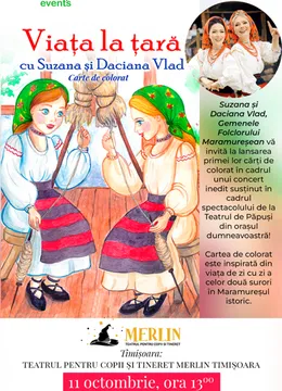 Timisoara: Teatru de papusi & Concert cu Suzana și Daciana Vlad Gemenele Folclorului Maramureșean