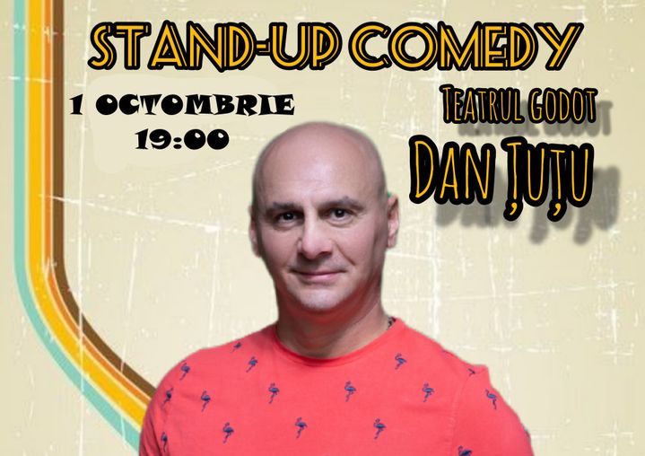 Teatrul Godot: Dan Țuțu – Stand-up comedy show