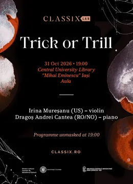 Iași: Classix Lab :: Trick or Trill