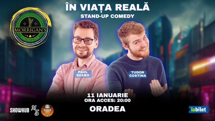 Oradea: Stand-up Comedy "In viata reala"