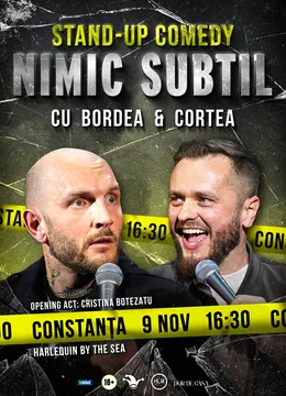 Constanța: Stand-Up Comedy cu Bordea & Cortea - "Nimic subtil" (EARLY SHOW)