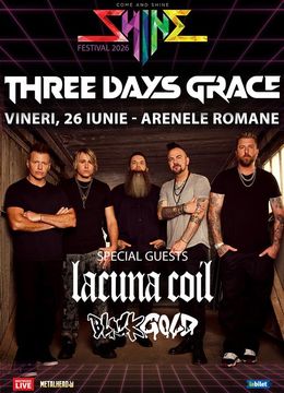 Three Days Grace, Lacuna Coil & Black Gold la Arenele Romane
