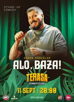 Stand-Up Comedy cu Sorin Pârcălab "Alo, baza!" pe Terasa ComicsClub!