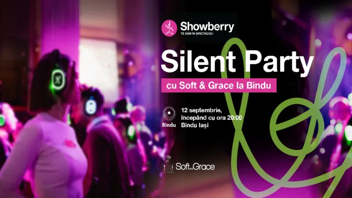 Iași: Silent Party cu Soft & Grace la Bindu