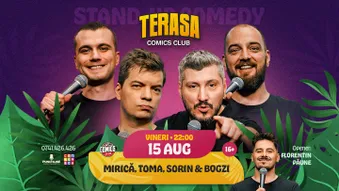Stand-up Comedy cu Sorin, Toma, Mirică și Bogzi pe Terasa ComicsClub!