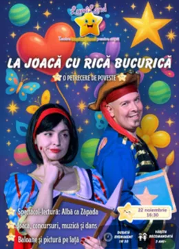 O petrecere de poveste cu Albă ca Zăpada - Spectacol lecturǎ - La Joacă cu Rică Bucurică