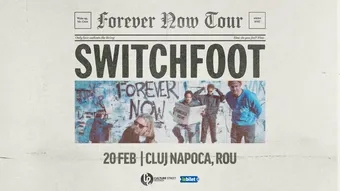 Cluj-Napoca: Switchfoot | The Forever Now Tour