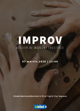 Cluj-Napoca: Improv - atelier de modelaj Freestyle