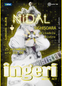 Sighișoara: Nidal • Lansare de album: "Îngeri"
