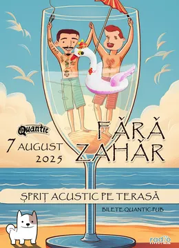 Fără Zahăr – Sprit Acustic pe Terasa