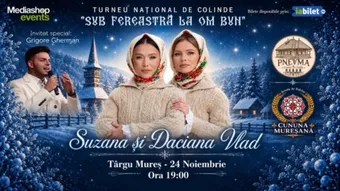 Târgu Mureș: Sub fereastră la om bun @ Suzana și Daciana Vlad