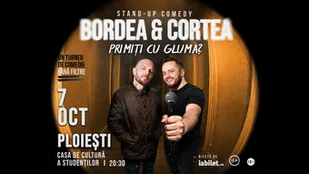 Ploiești: Stand-Up Comedy cu Bordea & Cortea - 