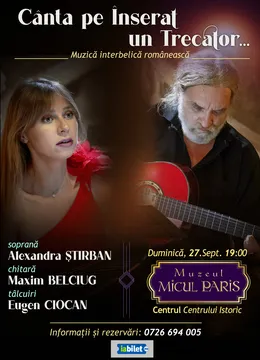 „Cânta pe înserat un trecător” | Concert Alexandra Știrban (soprană) & Maxim Belciug (chitară)