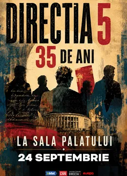 Directia 5 - Dubla aniversare la Sala Palatului - 35 de ani de la infiintare si 35 de ani de la primul album