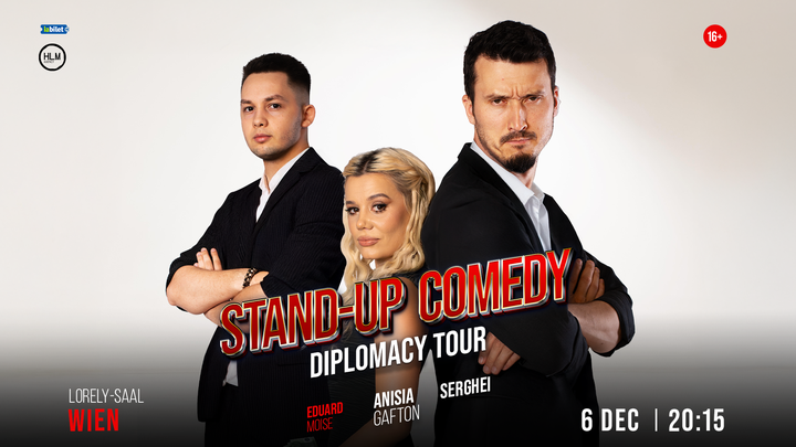 Viena: Stand-up Comedy cu Anisia Gafton, Serghei și Eduard Moise - „Diplomacy Tour”