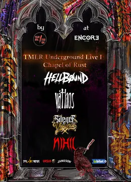 TMLR Underground Live I: Chapel of Rust