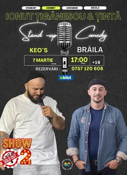 Braila: Stand-up comedy cu Ionuț Țigănescu si George Țintă | 17:00