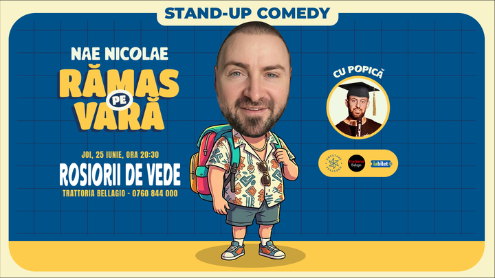 Roșiorii de Vede: „Ramas pe vara” – stand-up cu Nae Nicolae si Popica