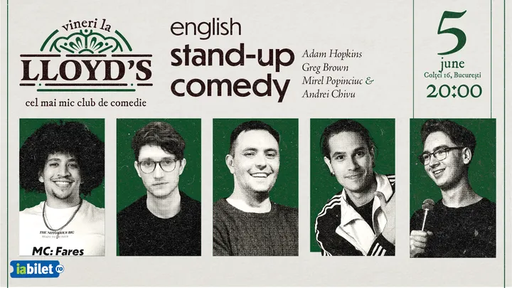 Lloyd’s: English Stand-up comedy with Adam Hopkins, Fares, Greg Brown, Mirel Popinciuc and Andrei Chivu
