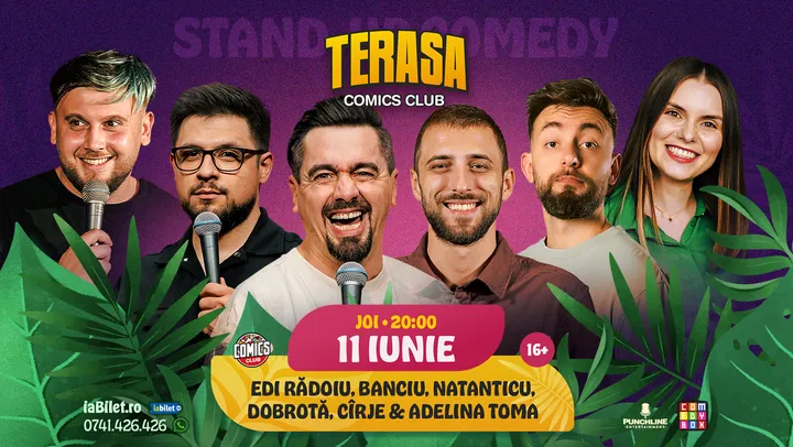 Stand-up cu Natanticu, Dobrotă, Cîrje, Banciu, Adelina Toma și Edi Rădoiu pe Terasa ComicsClub!