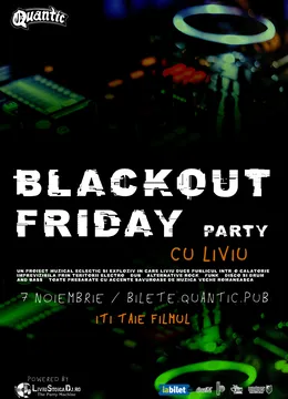 Blackout Friday Party w/ Liviu