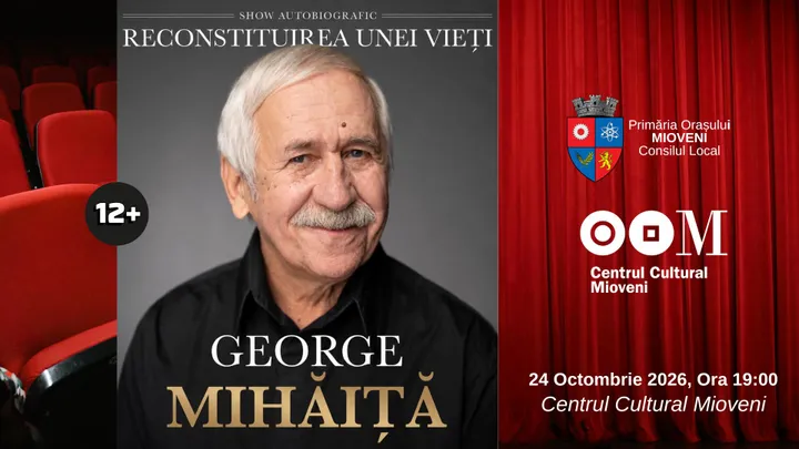 Mioveni: George Mihăiță - Reconstituirea Unei Vieți