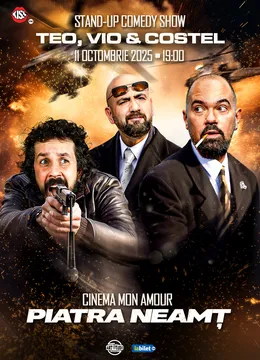 Piatra Neamt: Teo, Vio și Costel - Stand Up Comedy Show