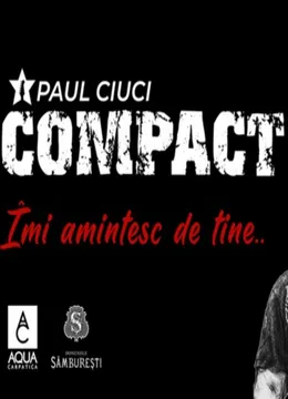 Medias: Paul Ciuci & Compact - Turneu National
