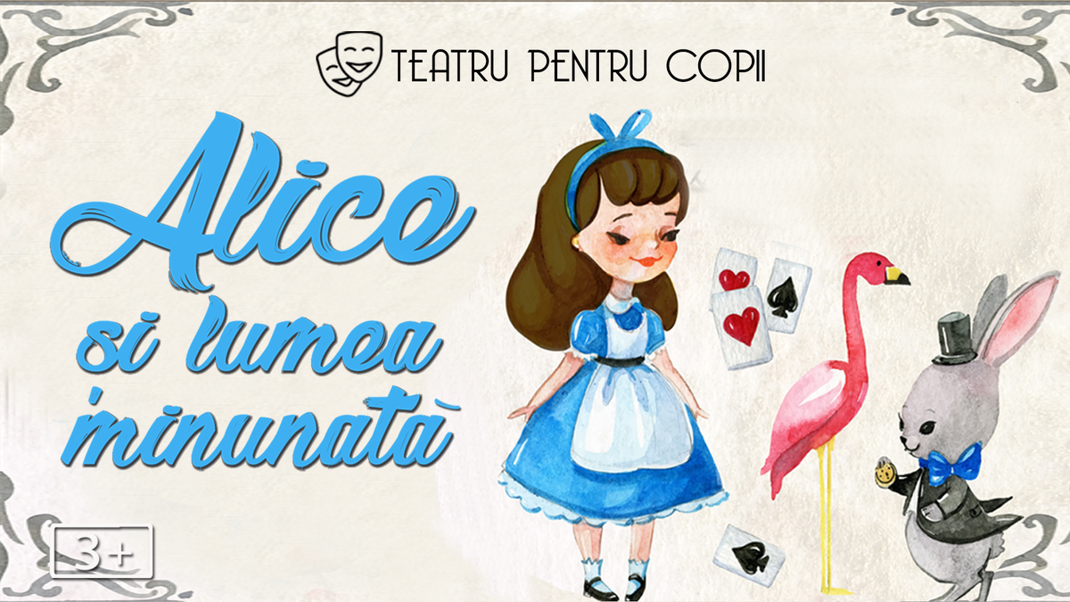 Alice și lumea minunată - teatru interactiv pentru copii