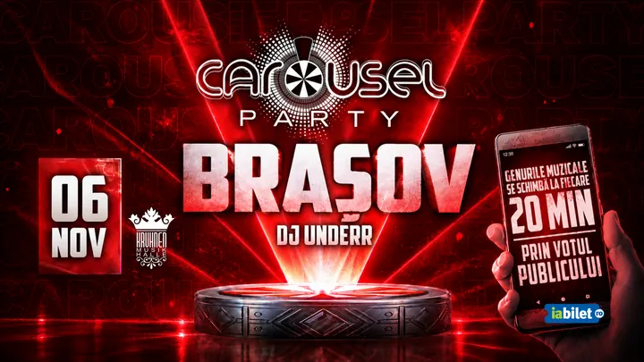 Brasov: CAROUSEL PARTY