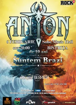 Bistrita: ANTON - de 10 ani Suntem Brazi - Turneu Aniversar