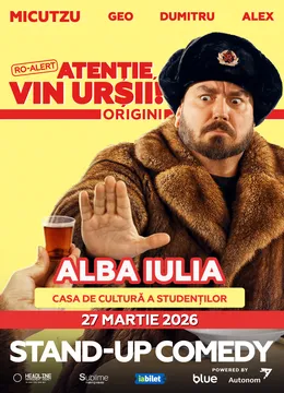 Alba Iulia: Stand-up Comedy cu Micutzu, Geo Adrian si George Dumitru - “Atentie, vin ursii!" - 21:00