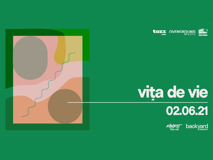 Vița de Vie • Backyard Season 2021