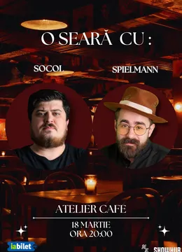 Cluj-Napoca: O seară cu Socol si Spielmann