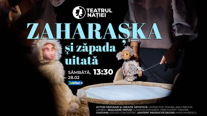 Ploiesti: Zaharașka și Zăpada Uitată