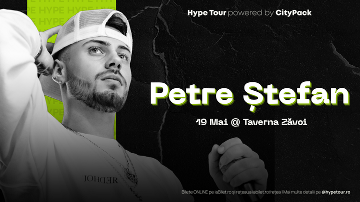 Râmnicu Vâlcea: HYPE x Petre Ștefan