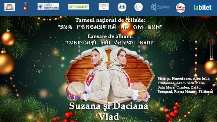 Turneu național de colinde: Sub fereastră la om bun! Suzana și Daciana Vlad- Gemenele Folclorului Maramureșean