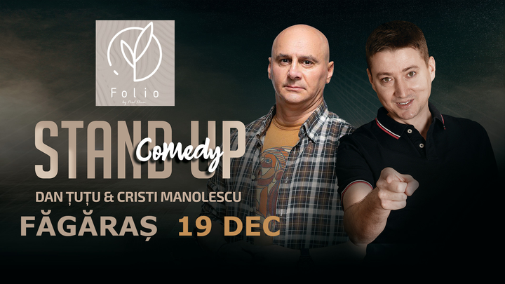 Fagaras: Stand-up Comedy - Dan Tutu si Cristi Manolescu