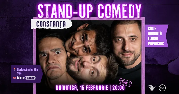 Constanța: Stand-up comedy cu Cîrje, Florin, Dobrotă și Popinciuc - ORA 20:00