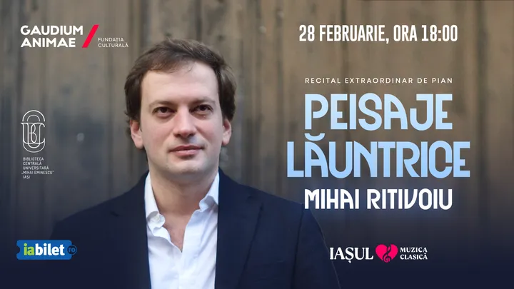 Iași: Peisaje lăuntrice. Recital extraordinar Mihai Ritivoiu