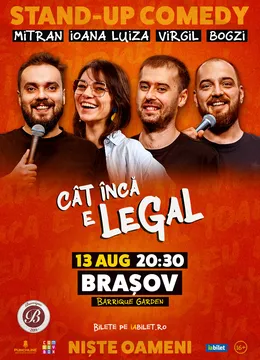 Brașov: Stand-up Comedy cu Mitran, loana Luiza, Virgil Ciulin și Bogzi | Cât încă e legal