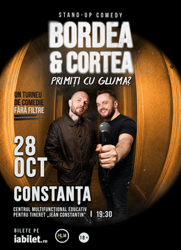 Constanta: Stand-Up Comedy cu Bordea & Cortea - "Primiți cu gluma?"
