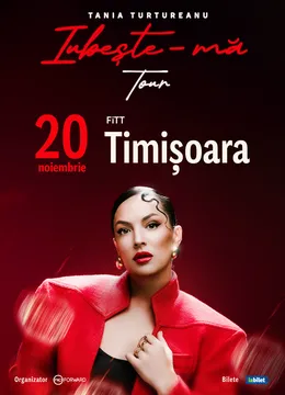 Timisoara: Tania Turtureanu - Iubește-ma - Turneu