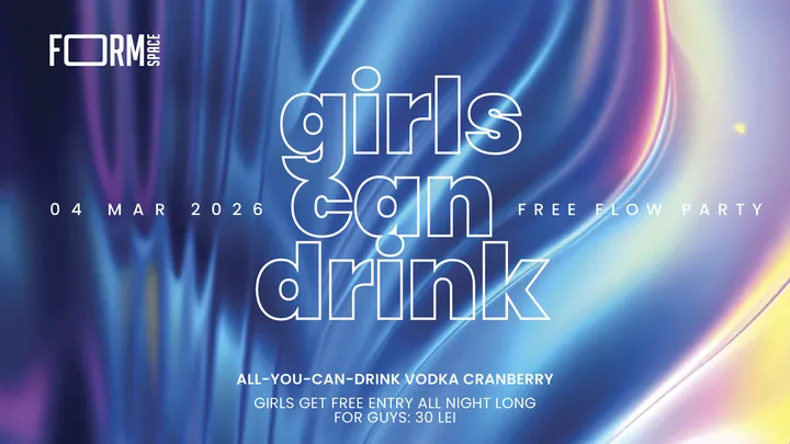 Girls Can Drink: Free Flow Party at FORM Space