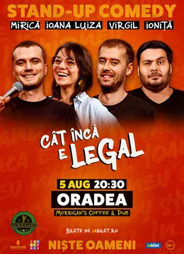 Oradea: Stand-up Comedy cu Mirică, loana Luiza, Virgil Ciulin și Alex Ioniță | Cât încă e legal