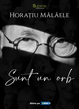 Craiova: Horatiu Malaele - Sunt un Orb