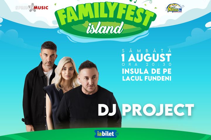 Concert Dj Project @ #FAMILYFEST Island